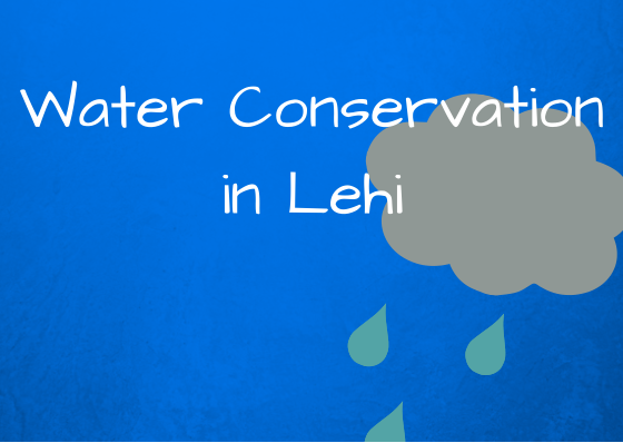 Water Conservation in Lehi